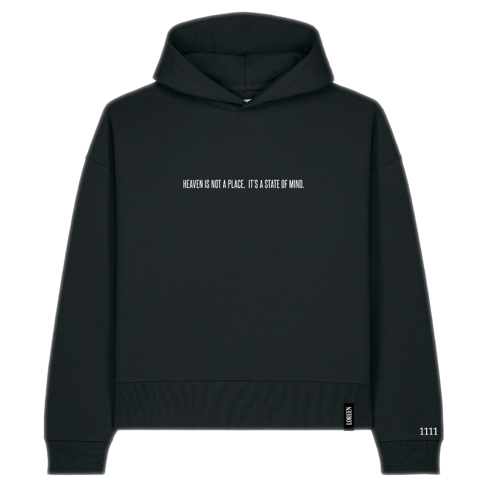 HEAVEN IS NOT A PLACE HOODIE